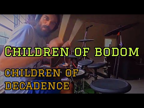 Children Of Decadence || Children Of Bodom || Akarsh Singh || Drum Cover