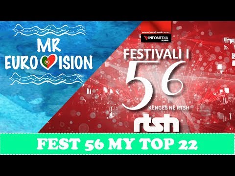 Eurovision 2018 / Festivali i këngës 56 my top 22 🇦🇱