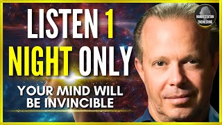 IF YOU LISTEN 1 NIGHT YOUR MIND WILL BE INVINCIBLE | REWIRE YOUR MIND WHILE YOU SLEEP - JOE DISPENZA