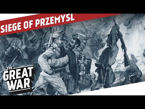 Siege of Przemyśl - Summary I THE GREAT WAR Special