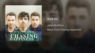 05. Hold On - Jonas Brothers (Audio Oficial) | Álbum: Music From Chasing Happiness