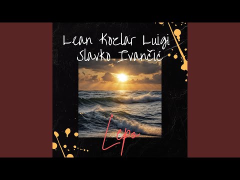 Lepo (feat. Slavko Ivančič)