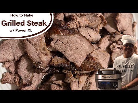 How to Make Grilled Steak w/ Power XL || Cooking w/ Mr. Belle