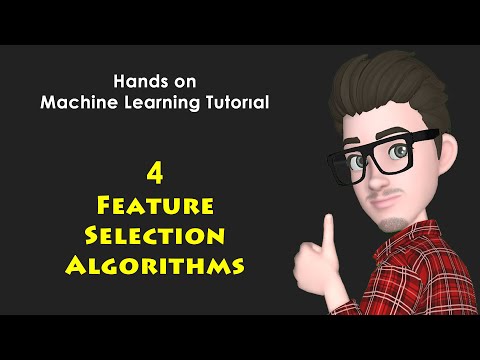 4 Feature Selection Algorithms Machine Learning Tutorial With Python