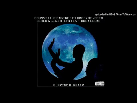 Odunsi (The Engine) Ft Amaarae, DETO BLACK & Gigi Atlantis -  Body Count Remix Reggaeton By Guarino