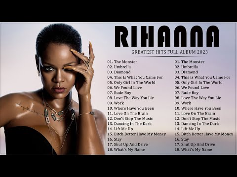 The Best Of Rihanna - Rihanna Greatest Hits Full Album 2024 - Best Pop Songs Playlist 2024