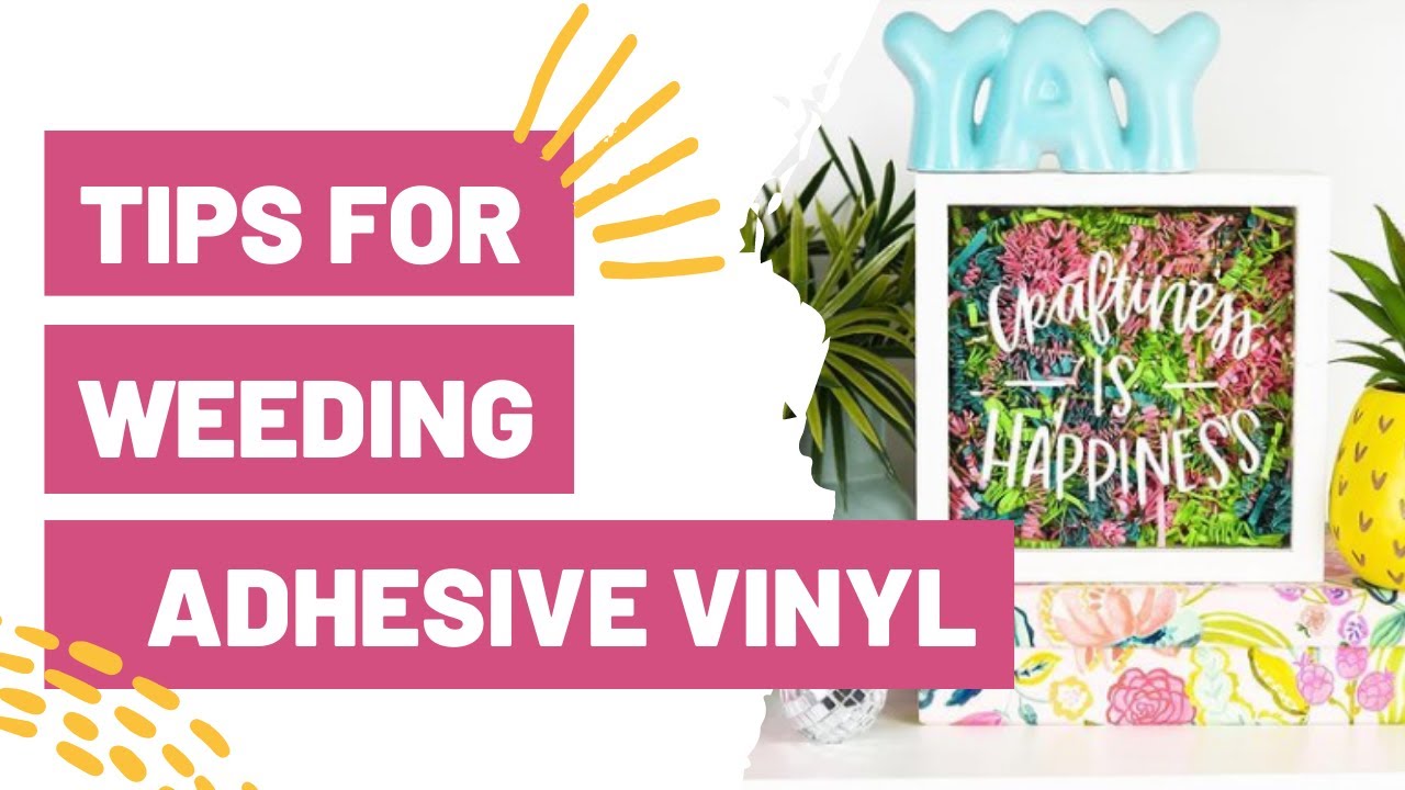 TIPS FOR WEEDING ADHESIVE VINYL FOR BEGINNERS!