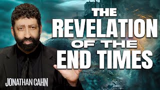 Aharit HaYamim: The Revelation of the End Times  | Jonathan Cahn Sermon