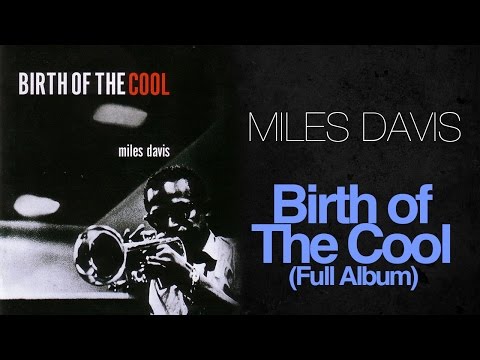 download lagu mp3 mp4 Miles Davis Birth Of The Cool, download lagu Miles Davis Birth Of The Cool gratis, unduh video klip Miles Davis Birth Of The Cool