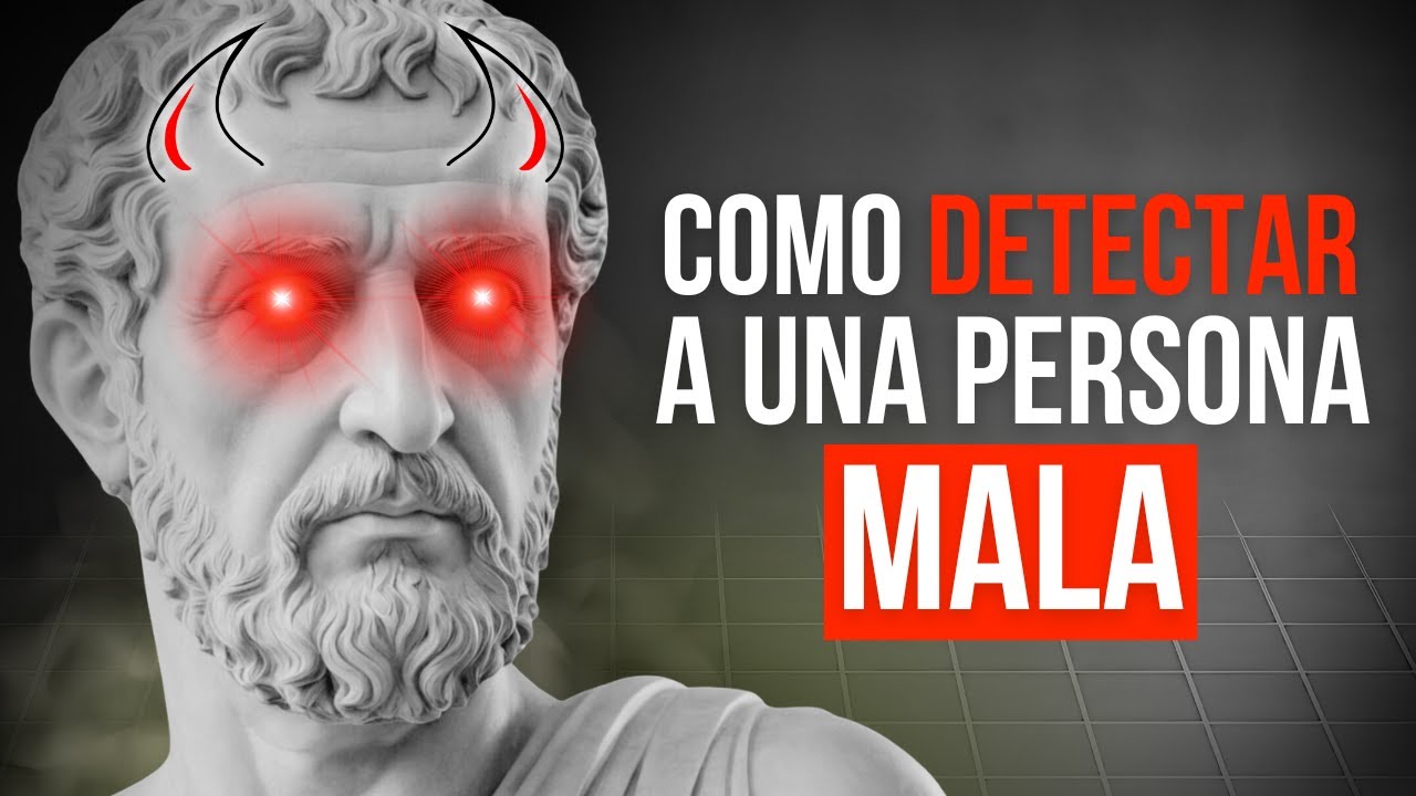 5 Señales de que Estás Tratando con Personas MALAS | Estoicismo