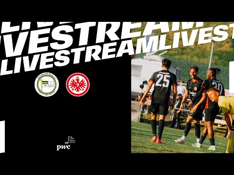 RE-LIVE | SC03 Weimar - Eintracht Frankfurt | Freundschaftsspiel