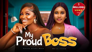 MY PROUD BOSS - Nigerian Movies 2024 Latest Full M