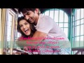 Ik Vaari Aa Lyrics From The Movie Raabta