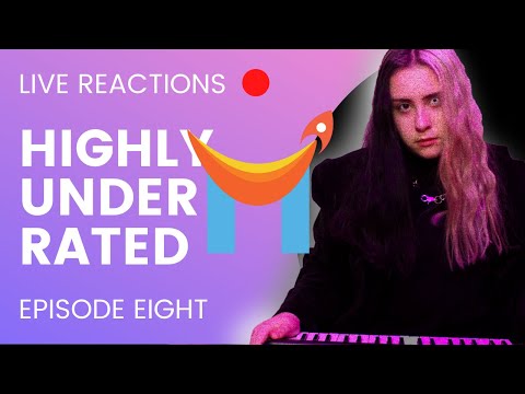 Highly Underrated - Episode 8 (Reactions to YOUR REQUESTS, underrated artists!)