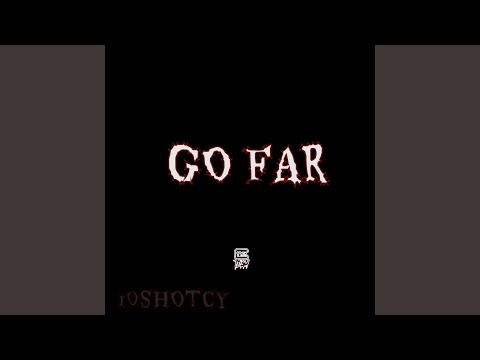 Go Far
