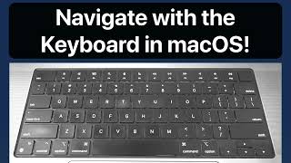 Navigate with your keyboard on a Mac! MacOS Tutorial...