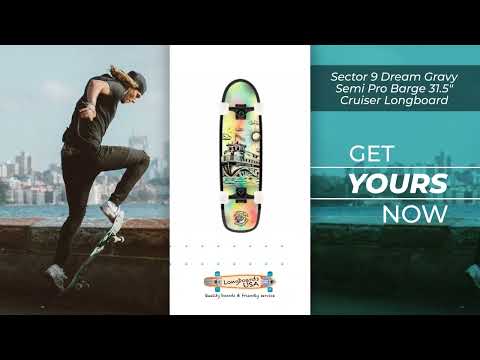 sector 9 dream gravy semi pro barge 31 5 cruiser longboard