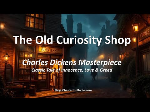 🎧 The Old Curiosity Shop – BBC Radio Drama | Dickens’ Heartbreaking Masterpiece