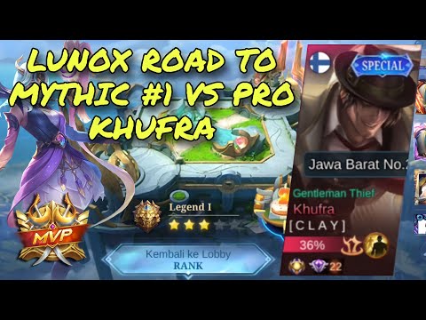 LUNOX GAMEPLAY ROAD TO MYTHIC VS PRO KHUFRA | ML - MOBILE LEGENDS - MOBILE LEGEND - MLBB - LUNOX E