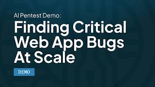 AI Pentest Demo: Finding Critical Web App Bugs at Scale