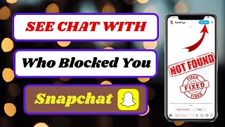how to see chats with someone who blocked you on snapchat|see a chat someone deleted on snapchat