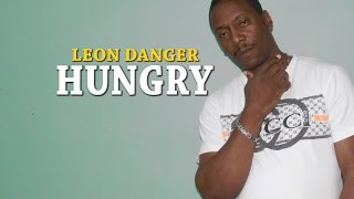 Leon Danger - Hungry - October 2014