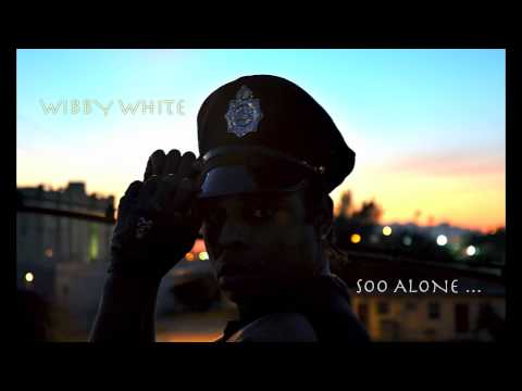 WIBBY WHITE - SOO ALONE