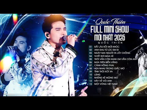 QUỐC THIÊN Live - Full Show Mới Nhất Tại Mây Lang Thang | Rất Lâu Rồi Mới Khóc, Anh Đau Từ Lúc Em Đi