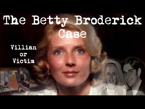 The Betty Broderick Case