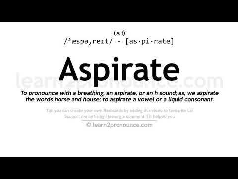 Pronunciation of Aspirate | Definition of Aspirate