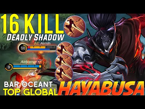 16 Kill Hayabusa Perfect Deadly Shadow! - Top Global Hayabusa by★bar oceant - Mobile Legends