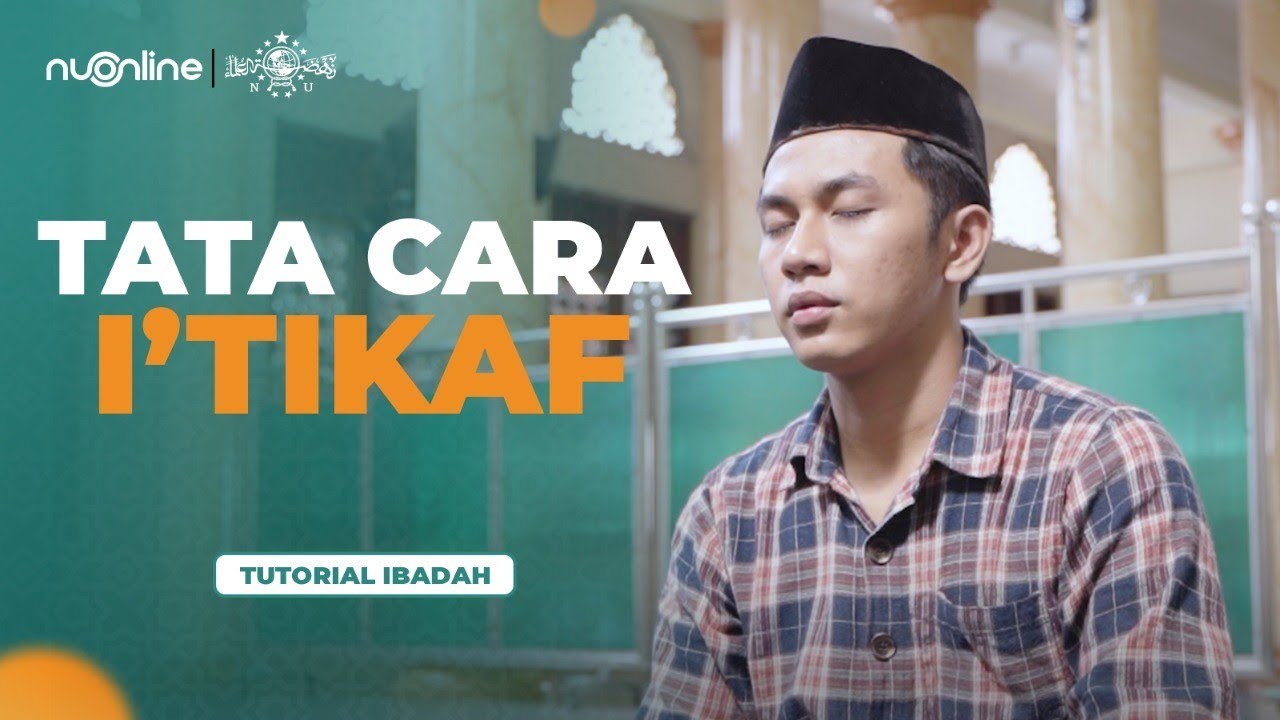 Tata Cara I&#039;tikaf di Masjid yang Benar