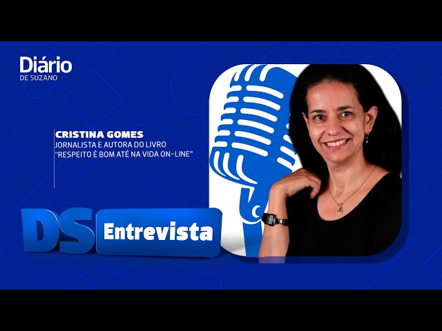 DS Entrevista Cristina Gomes jornalista e autora do livro "Respeito é bom até na vida on-line"