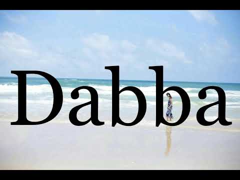 How To Pronounce Dabba🌈🌈🌈🌈🌈🌈Pronunciation Of Dabba