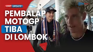 Pembalap MotoGP Mandalika 2023 Marc Marquez Fabio Quartararo Tiba di Bandara Internasional Lombok