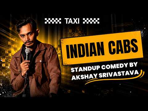 "INDIAN CABS" | Stand-Up Comedy by Akshay Srivastava