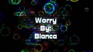Blanca Worry (Lyric Video)