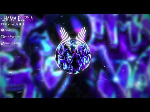 Pxter, SPORBLIX - CHAMA ETERNA (Official Visualizer)