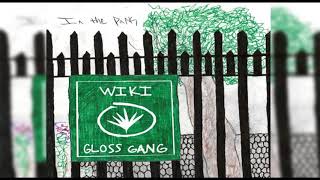 Wiki Feat. Gloss Gang - In The Park