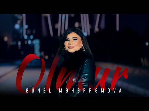 Gunel Meherremova  - Olmur (Officiaı Video)
