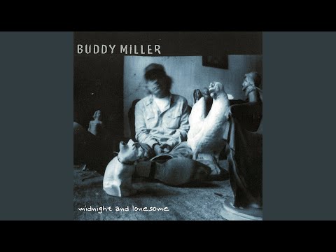 Water When the Well Is Dry - Buddy Miller