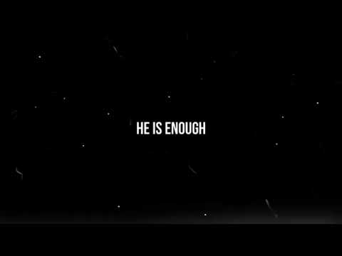 He is Enough Minus One