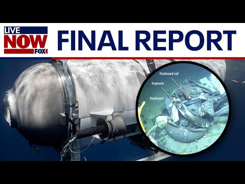 Video | OceanGate Titan Sub: NTSB releases final report