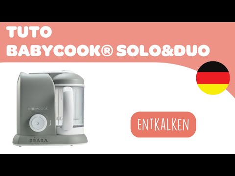 BEABA - BABYCOOK®SOLO&DUO - Gebrauchsanweisung :  Entkalken