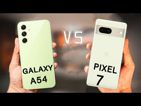 Samsung Galaxy A54 Vs Google Pixel 7 - Which one should I choose?