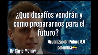 ¿Qué desafíos vendrán y cómo prepararnos para el futuro?
