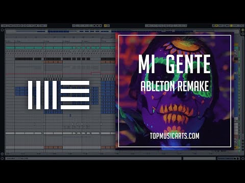 J Balvin, Willy William - Mi Gente Ableton Remake by TOPMUSICARTS.COM