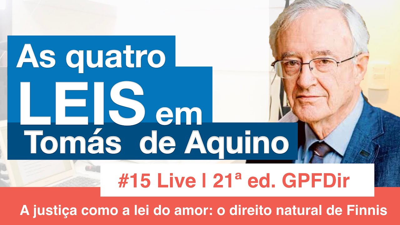 15 Lei Eterna, Lei Divina, Lei Natural e Lei Humana | Live GPFDir