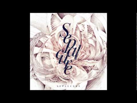 Sepalcure - See Me Feel Me