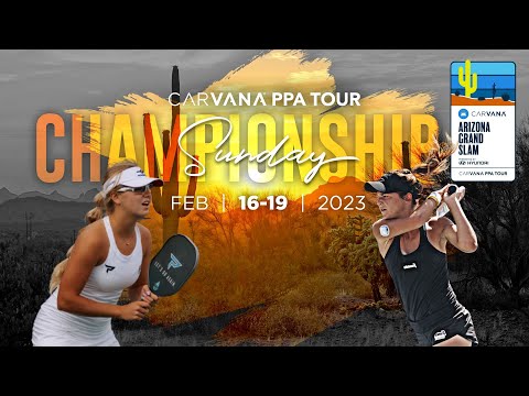 Carvana Arizona Grand Slam - Championship Sunday - Women's Singles